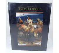The Art of Tom Lovell: An Invitation to History