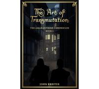 The Art of Transmutation