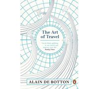 Alain de Botton – The Art of Travel – Poche – Penguin Books