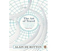 Alain de Botton – The Art of Travel – Poche – Penguin Books