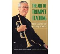 The Art of Trumpet Teaching Volume 16 by William Stowman William Stowman (Auteur)