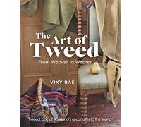The Art of Tweed: From Weaver to Wearer