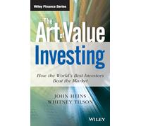 The Art of Value Investing: How the World's Best Investors Beat the Market