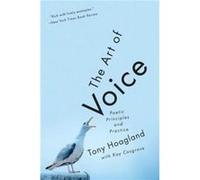 The Art of Voice by Tony University of Houston Hoagland Paperback Book Tony University of Houston Hoagland (Auteur)