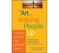 The Art of Waking People Up by Goldsmith & Joan Santa Monica & California Joan Goldsmith, Ken Cloke (Auteur)