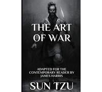 The Art Of War: Adapted For The Contemporary Reader