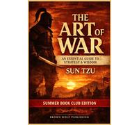 The Art of War: An Essential Guide to Strategy & Wisdom (With Book Club Discussion Guide)