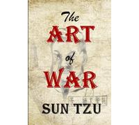 The Art of War - Annotated, Illustrated