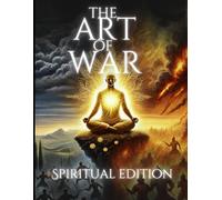 The Art of War: (Annotated) Spiritual Edition
