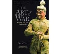 The Art of War Complete Texts and Commentaries by Thomas Cleary Sun-Tzu, Thomas F. Cleary (Auteur)