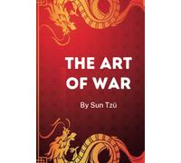 The Art of War : Illustrated: Translated with commentary and a preface by Lionel Giles