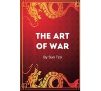 The Art of War : Illustrated: Translated with commentary and a preface by Lionel Giles