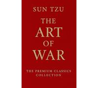 The Art of War - Premium Red Edition: Sun Tzu’s Timeless Strategy Guide with Clean Typesetting & Classic Translation