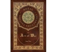 The Art Of War (Royal Collector's Edition) (Annotated) (Case Laminate Hardcover With Jacket)