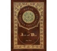 The Art of War (Royal Collector's Edition) (Annotated) (Case Laminate Hardcover with Jacket)