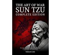 The Art of War Sun Tzu - Complete Edition: The New Modern English Translation (Translated and Annotated)