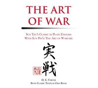 The Art of War: Sun Tzu: In Plain English
