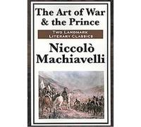 The Art of War & the Prince Niccolo Machiavelli (Auteur)
