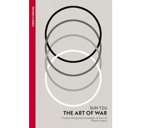 The Art of War: The timeless guide to strategy, decision-making and achieving victory