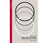 The Art of War The timeless guide to strategy, decision-making and achieving victory - Sun Tzu - Vintage digital - ebook (ePub) - Livre