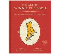 L'art de Winnie l'ourson – Comment E. H. Shepard a illustré une icône