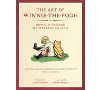 The Art of Winnie-the-Pooh: How E. H. Shepard Illustrated an Icon