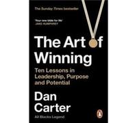 The Art of Winning by Dan Carter Dan Carter (Auteur)