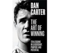 The Art of Winning by Dan Carter Dan Carter (Auteur)