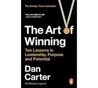 The Art of Winning: Ten Lessons in Leadership, Purpose and Potential
