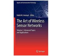 The Art Of Wireless Sensor Networks