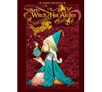 Kamome Shirahama – The Art of Witch Hat Atelier – Relié