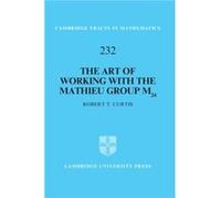 The Art of Working with the Mathieu Group M24 - Robert T. Curtis - Cambridge University Press - Livre en Anglais - Hardback Robert T. CurtisRobert T. Curtis (Auteur)