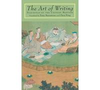 The Art of Writing: Teachings of the Chinese Masters