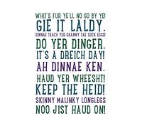 The Art Stop Quote Scottish Sayings Phrases Scotland TYPOGRAPH Framed Print F12X6294
