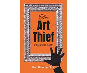The Art Thief: A Sophie Taylor Thriller