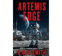The Artemis Edge: A Lunar Medical Thriller