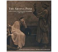 The Artful Pose 1855-1940 Early Studio Photography In Mumbai
