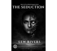 The Artificial Conspiracy: The Seduction