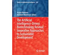 The Artificial Intelligence-Driven Biotechnology Revival: Innovative Approaches to Sustainable Development