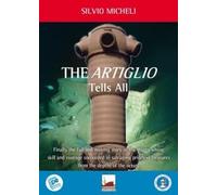 The Artiglio tells all. Finally the full and moving story of the divers whose skill and courage succeeded in salvaging priceless treasures from the depths of the ocean