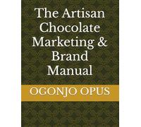 The Artisan Chocolate Marketing & Brand Manual