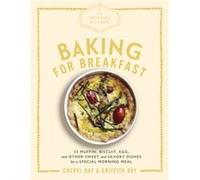 The Artisanal Kitchen Baking for Breakfast by Griffith Day Inconnu (Auteur)