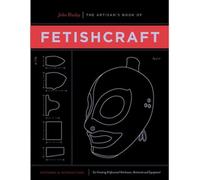 The Artisan's Book of Fetishcraft