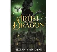 The Artist and the Dragon: A Sleeping Beauty fantasy romance retelling