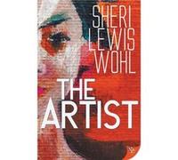 The Artist by Wohl Sheri Lewis Wohl Wohl Sheri Lewis Wohl (Auteur)