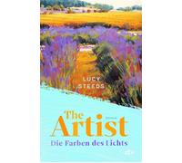 The Artist Die Farben des Lichts. Roman | »Ein beeindruckendes, hervorragend geschriebenes, alle Sinne anregendes Debüt.« The Times, Best Historical Fiction of 2025 - Lucy Steeds - DTV - ebook (ePub) 