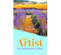 The Artist: Die Farben des Lichts. Roman | 'Ein beeindruckendes, hervorragend geschriebenes, alle Sinne anregendes Debüt.' The Times, Best Historical Fiction of 2025