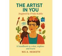The Artist in You: Inspired by Frida Kahlo