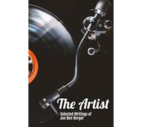 The Artist: Selected Writings of Jon Ben Berger