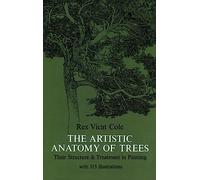 The Artistic Anatomy of Trees, Their Structure and Treatment in Painting